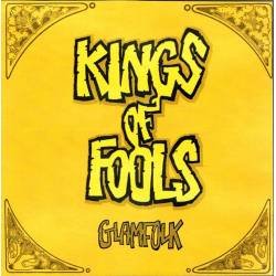 Kings of Fools - Glamfolk. CD