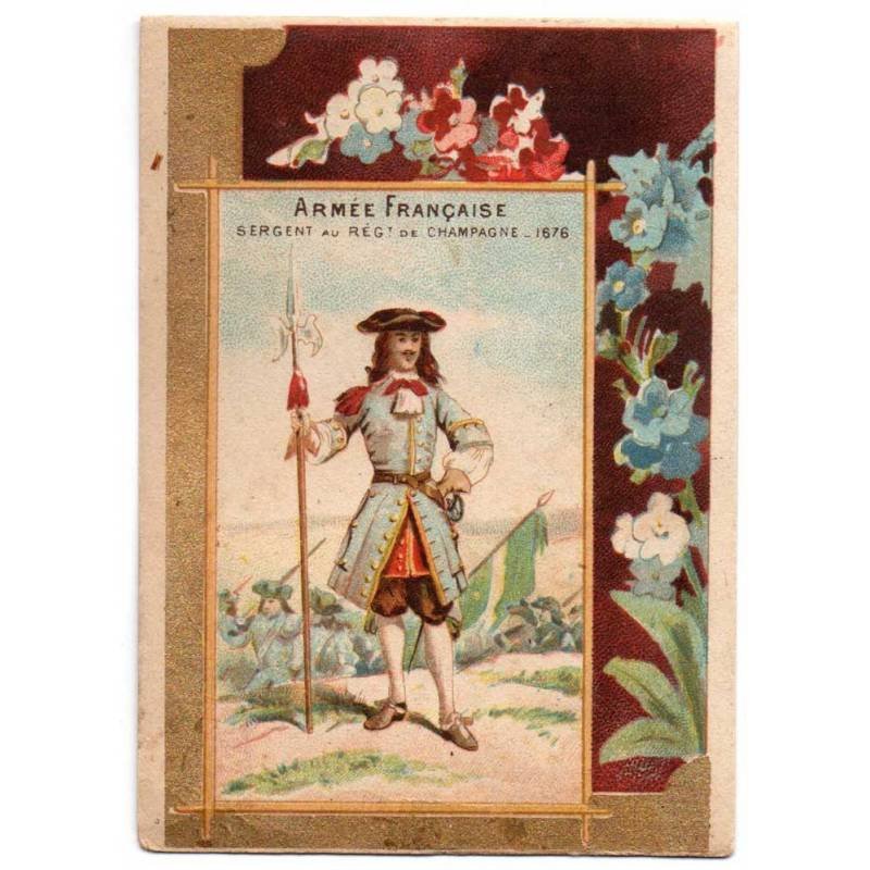 Cromo publicitario Chicorée Casiez Bourgeois. Armée Française. Sergent Regt. Champagne 1676