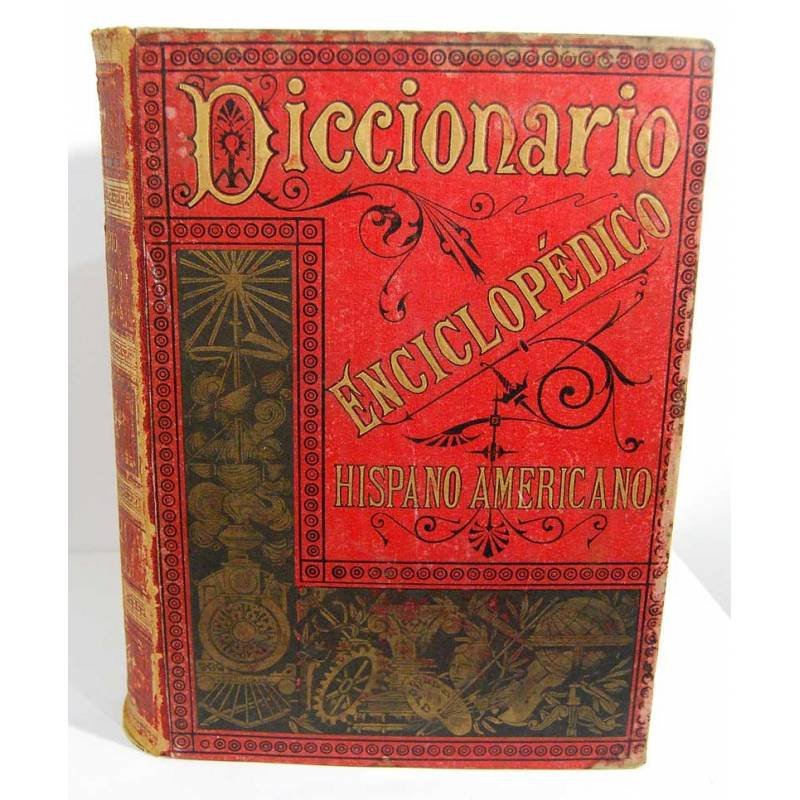 Diccionario Enciclopédico Hispano Americano de Literatura, Ciencias y Artes. Tomo 1 (A-ALL)
