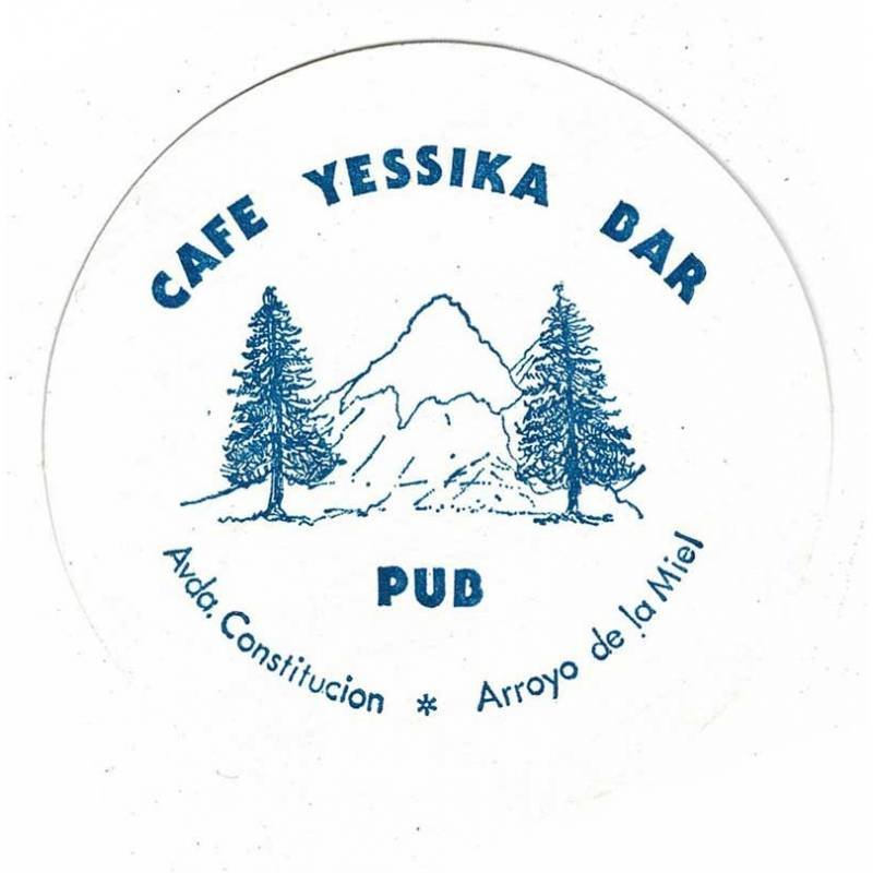 Posavasos Café Yessika Bar Pub. Arroyo de la Miel, Málaga. Años 80