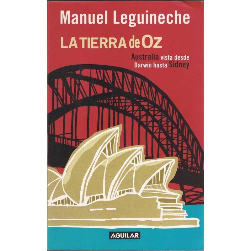 La tierra de Oz. Australia vista desde Darwin hasta Sidney