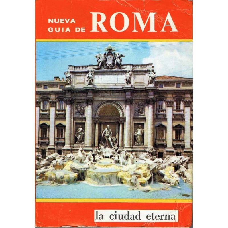 La Ciudad Eterna. Nueva Guía de Roma. Guía, album recuerdo de una breve visita a Roma