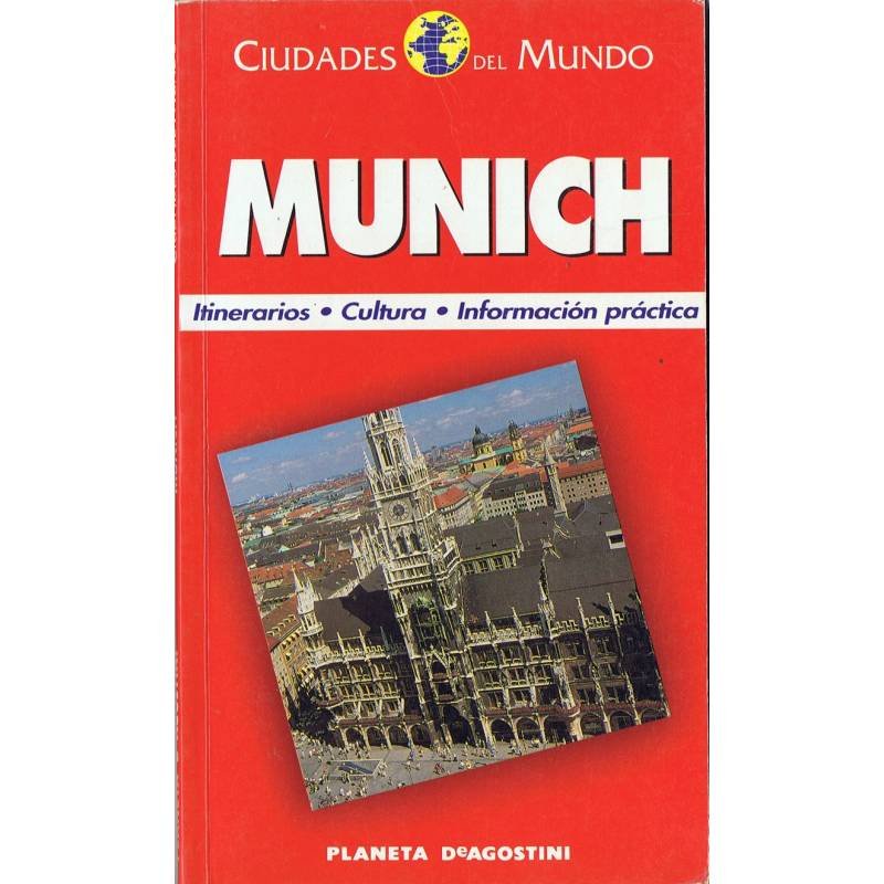 Munich. Ciudades del Mundo