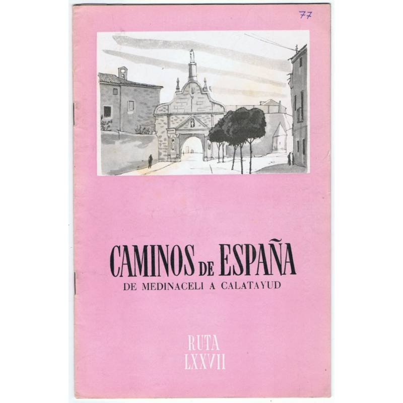 Caminos de España. Ruta LXXVII. De Medinaceli a Calatayud