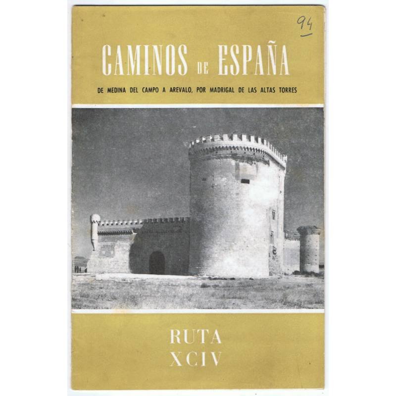 Caminos de España. Ruta XCIV. De Medina del Campo a Arévalo