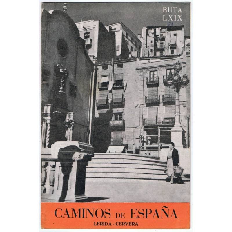 Caminos de España. Ruta LXIX. Lérida-Cervera