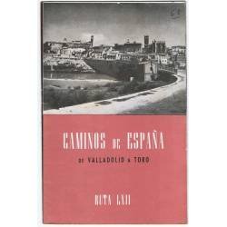 Caminos de España. Ruta LXII. De Valladolid a Toro