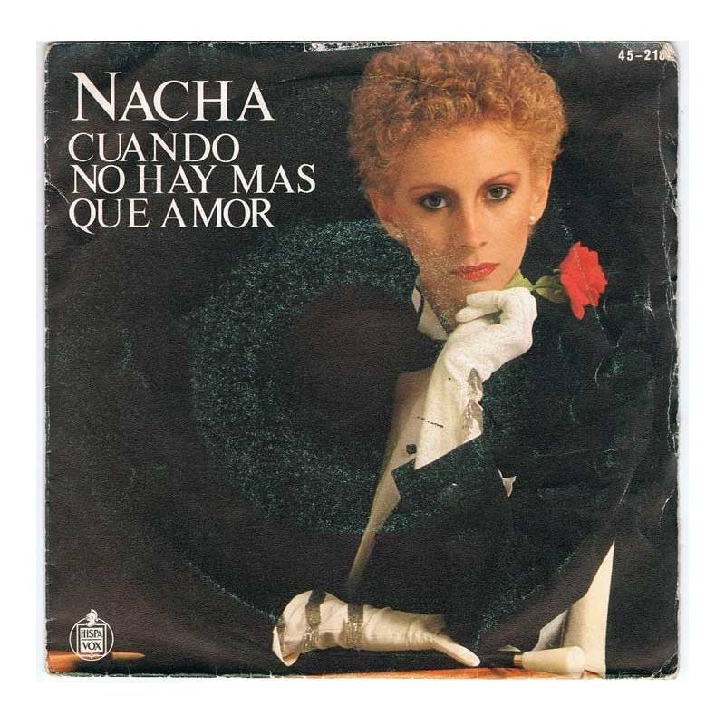 Nacha - Cuando no hay más que Amor - Hispavox 1981 - Single