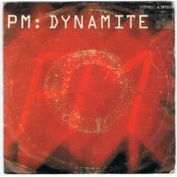 PM - Dynamite / Go for it - Ariola 1980 - Single