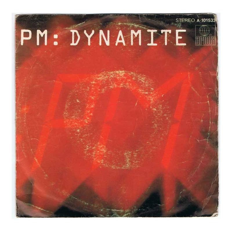 PM - Dynamite / Go for it - Ariola 1980 - Single