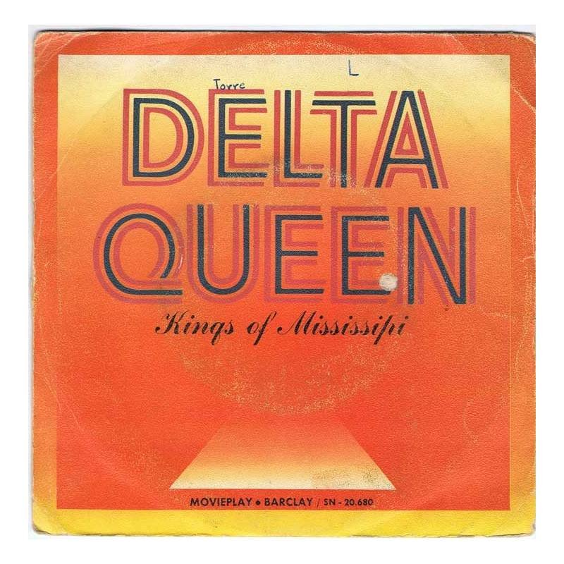 Delta Queen - Kings of Mississipi / Once bitten twice shy - 1972. Single