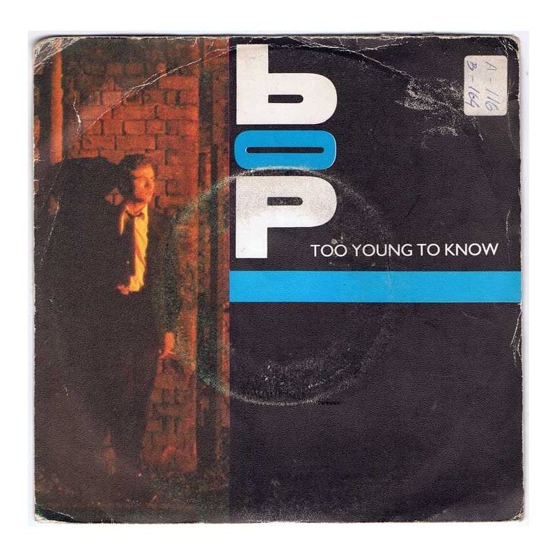 Bop - Too young to know / Worlds collide - EMI 1984 - Single