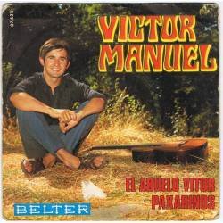 Víctor Manuel - El abuelo Vitor / Paxarinos - Belter 1969 - Single