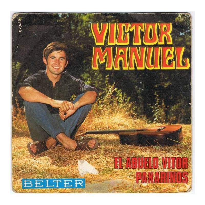 Víctor Manuel - El abuelo Vitor / Paxarinos - Belter 1969 - Single