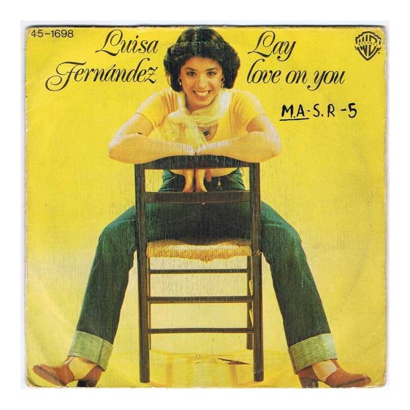 Luisa Fernández - Lay love on you / Make me feel alright - Wea 1978 - Single