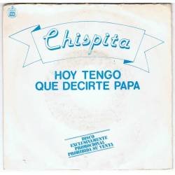 Chispita - Hoy tengo que decirte papá. Promo - Hispavox 1983 - Single