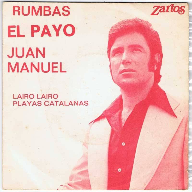 Rumbas. El Payo Juan Manuel - Lairo Lairo / Playas catalanas - Single