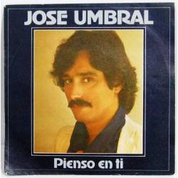 José Umbral - Pienso en ti...