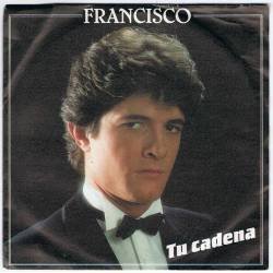 Francisco - Tu cadena /...