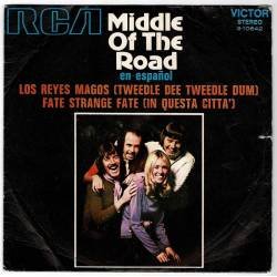 Middle Of The Road - Los Reyes Magos. Fate Strange Fate. Single