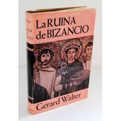 La ruina de Bizancio 1204-1453