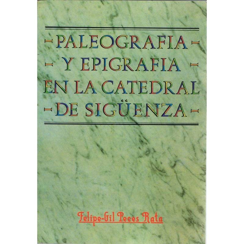 Paleografía y epigrafía en la catedral de Sigüenza