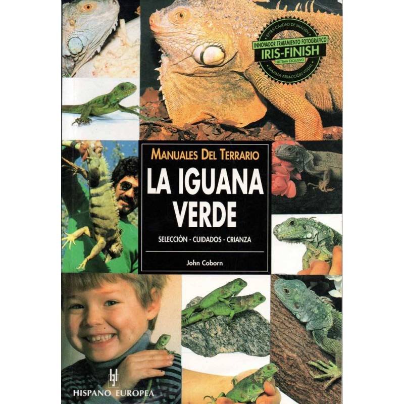 La iguana verde. Selección, cuidados, crianza