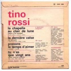 Tino Rossi - La chapelle au Clair de Lune / La derniere valse / Prenons le temps d'aimer / Tu n'as que vingt ans - EP