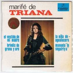 Marife de Triana - El vestido de mi madre / Brindis de grana y oro / La niña de agualucero / Manuela la seguiriya - EP