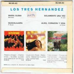 Los Tres Hernandez - María Elena / Guadalajara / Solamente una vez / Alma corazón y vida - EP