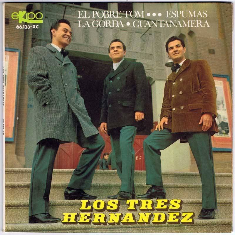 Los Tres Hernandez - El pobre Tom / Espumas / La gorda / Guantanamera - EP