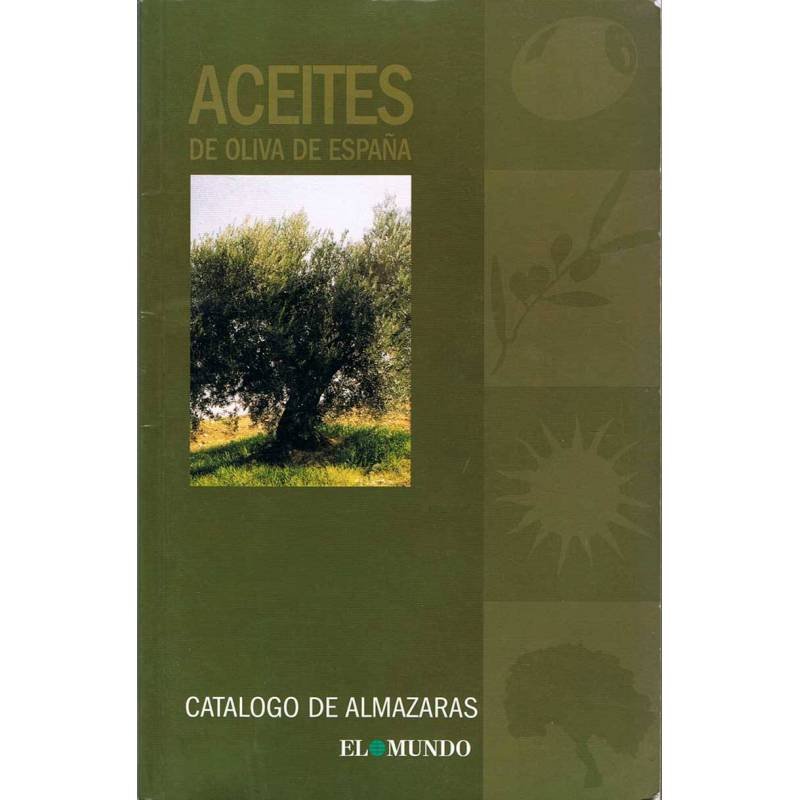 Aceites de Oliva de España. Catálogo de Almazaras