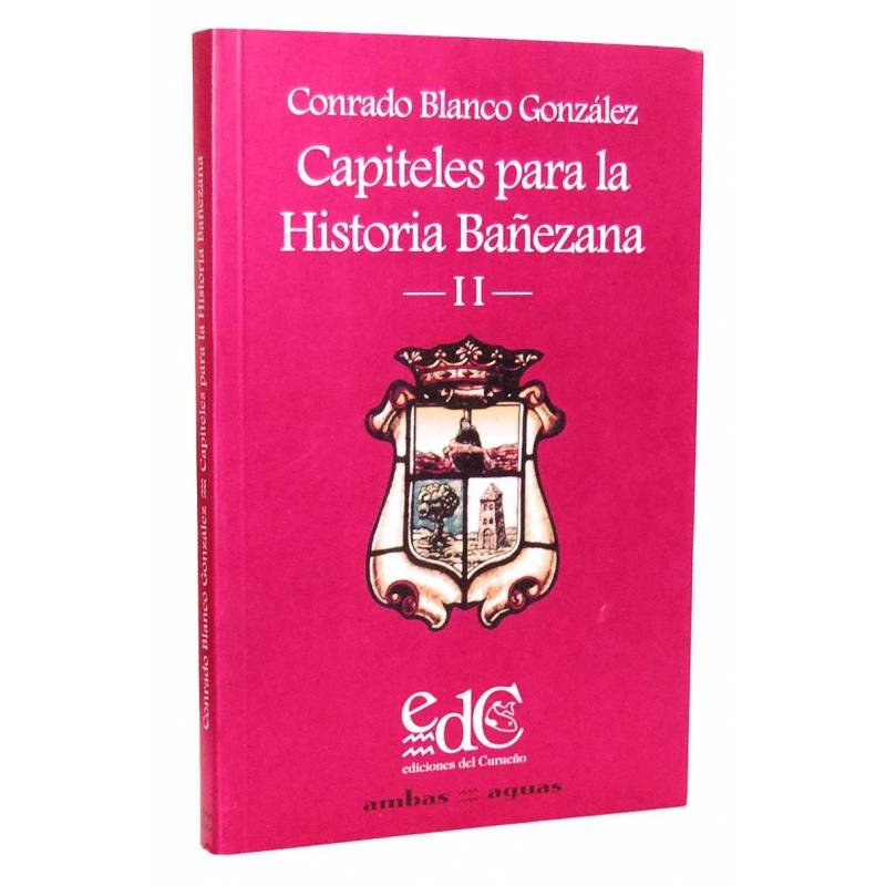 Capiteles para la Historia Bañezana II (dedicado)