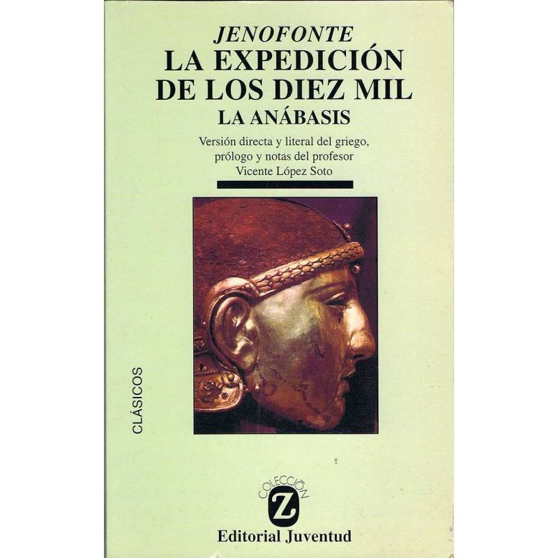 La expedición de los diez mil. La Anábasis