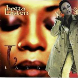 Laurneá - Betta Listen. CD