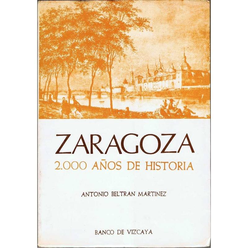 Zaragoza. 2000 Años de Historia