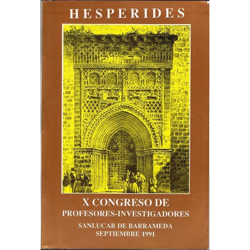 Hespérides. X Congreso de Profesores-Investigadores. Sanlúcar 1991