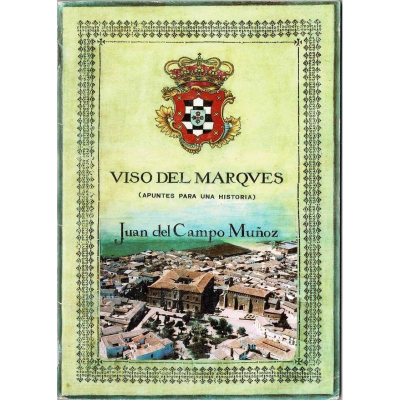 Viso del Marqués (Apuntes para una historia)