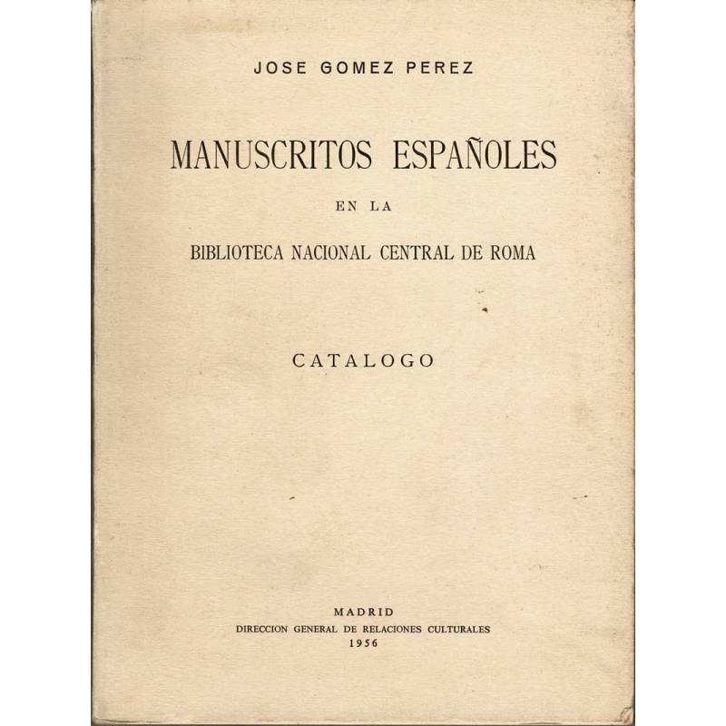 Manuscritos Españoles en la Biblioteca Nacional Central de Roma. Catálogo
