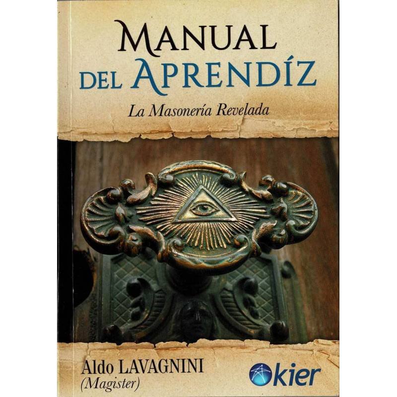 Manual del Aprendiz. La Masonería Revelada