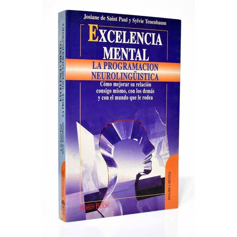 Excelencia mental. La programación neurolingüistica