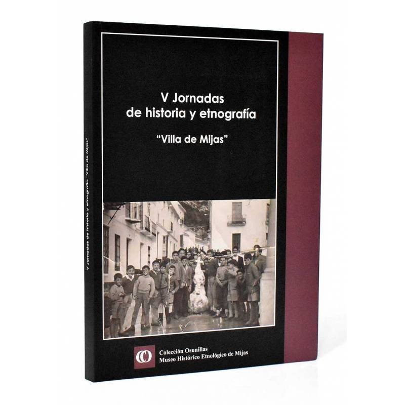 V Jornadas de Historia y Etnografía Villa de Mijas