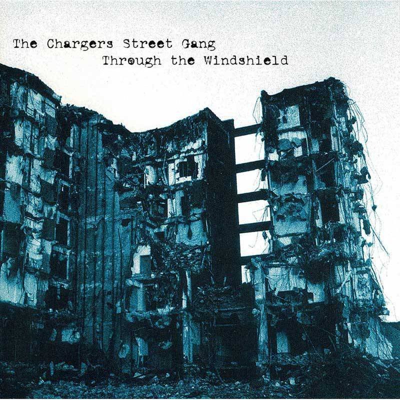 The Chargers Street Gang - Through The Windshield. CD
