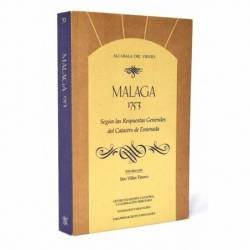 Málaga 1753. Según las Respuestas Generales del Catastro de Ensenada