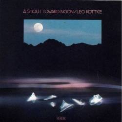Leo Kottke - A Shout Toward...