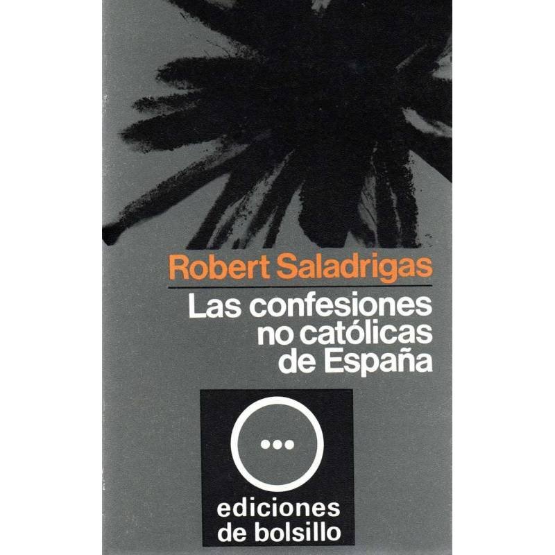 Las confesiones no católicas de España - Robert Saladrigas