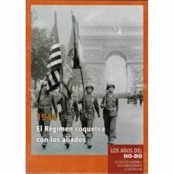 Los Años del NO-DO No. 4. 1944 El Régimen coquetea con los aliados. DVD