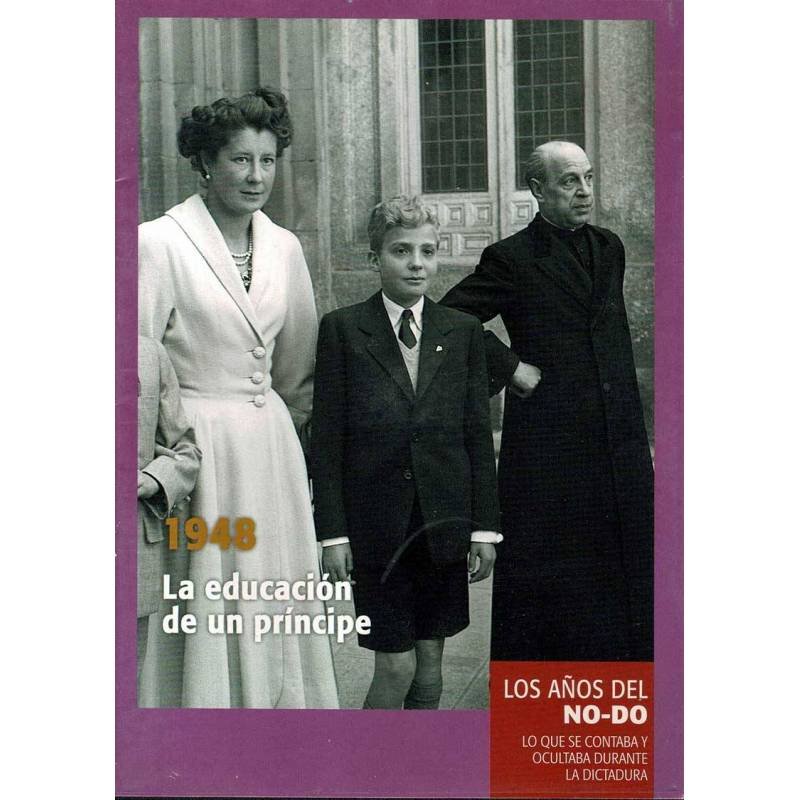 Los Años del NO-DO No. 8. 1948 La educación de un príncipe. DVD