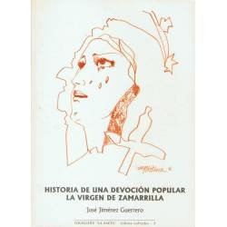 Historia de una devoción popular. La Virgen de Zamarrilla