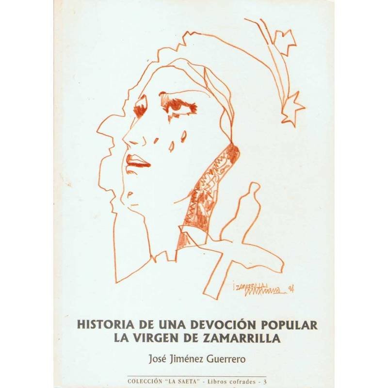 Historia de una devoción popular. La Virgen de Zamarrilla